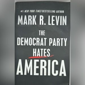 Mark R. Levin The Democrat Party Hates America (Hardback) used good condition